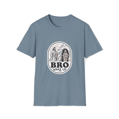'Bro Wake up' — Men's Tee
