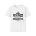 'Fatherhood Is Kingdom Work' — Men's Tee