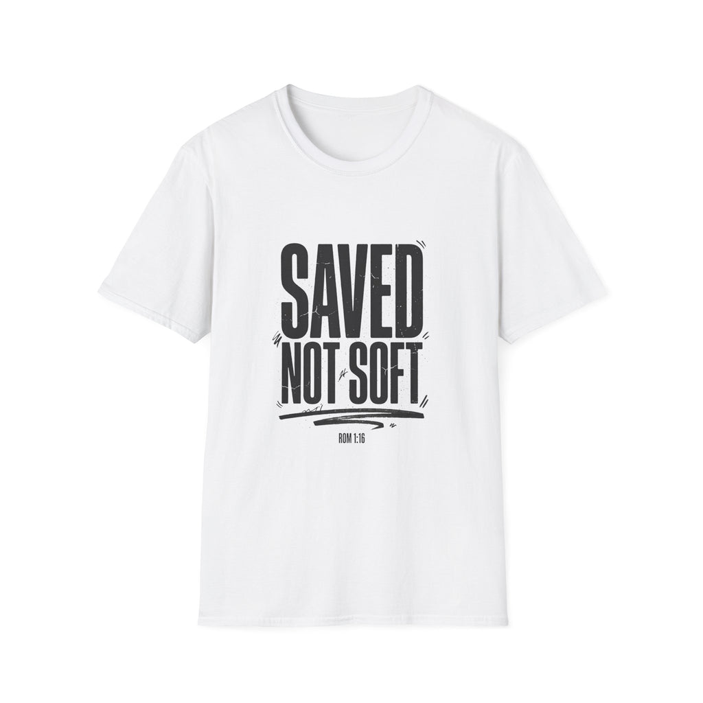 'Saved Not Soft' — Women's Tee