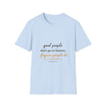 'Good People Don’t Go to Heaven, Forgiven People Do' — Men's Tee
