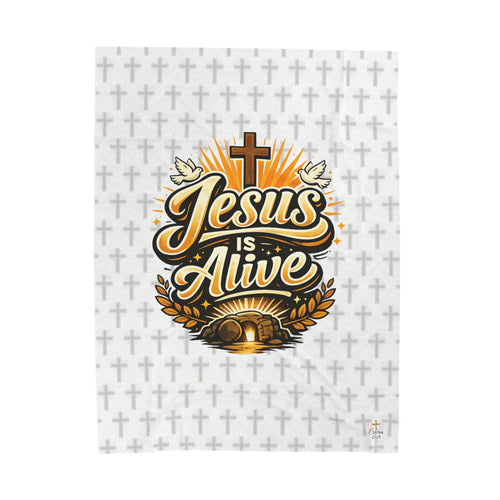 "Jesus Is Alive" Christian Velveteen plush blanket