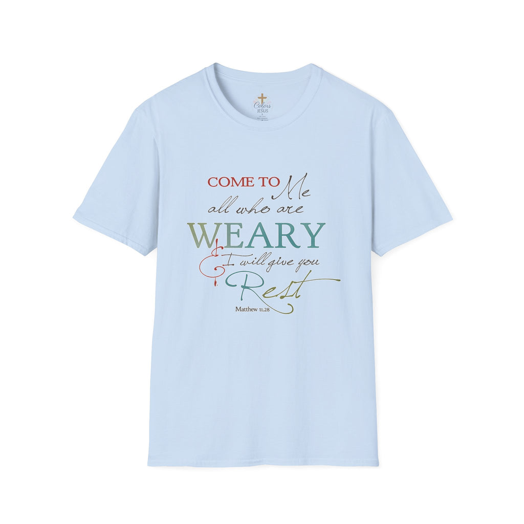 Adults "Come to Me all who are WEARY" T-Shirt