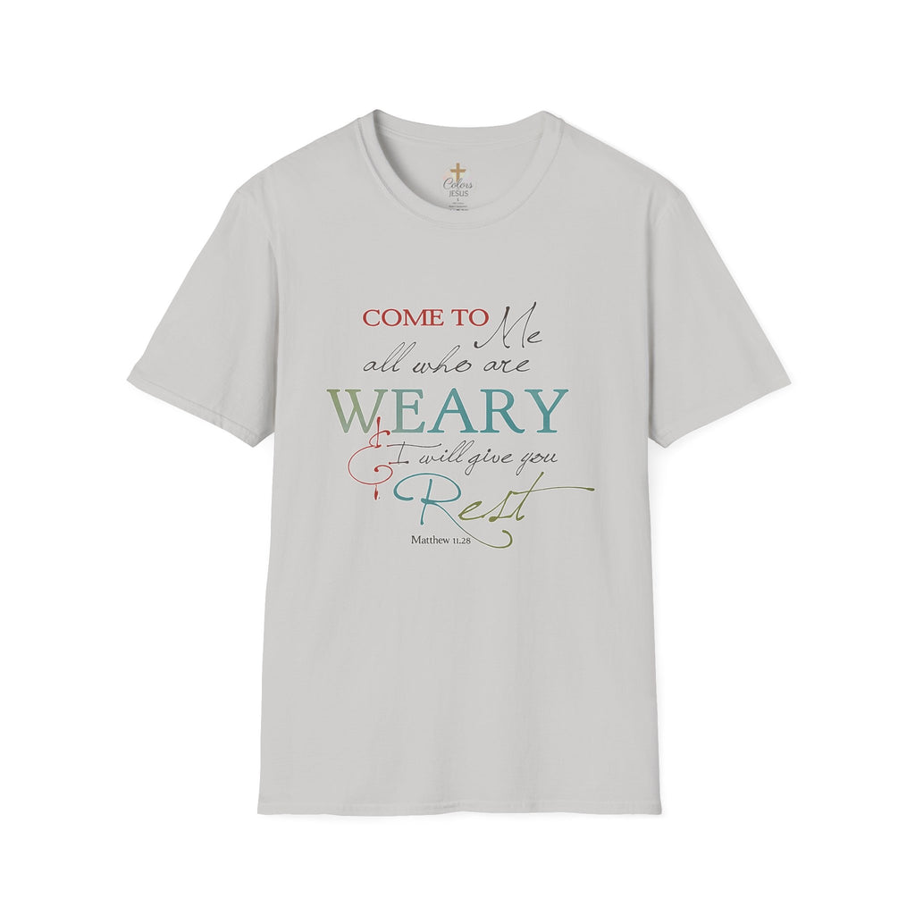 Adults "Come to Me all who are WEARY" T-Shirt
